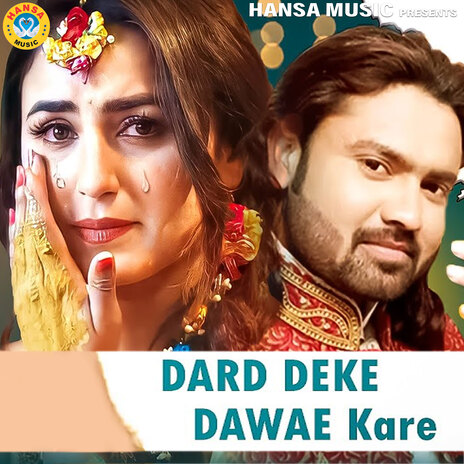 Dard Deke Dawae Kare | Boomplay Music