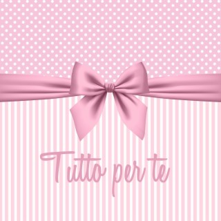 Tutto per te