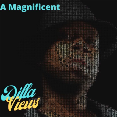 Dilla Views | Boomplay Music