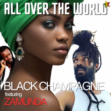All Over The World ft. Zamunda | Boomplay Music