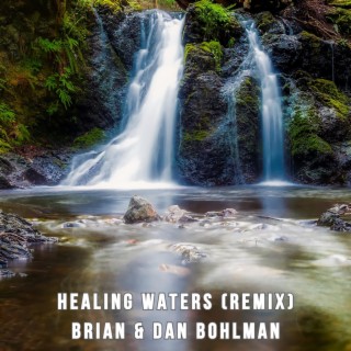 Healing Waters (Remix)