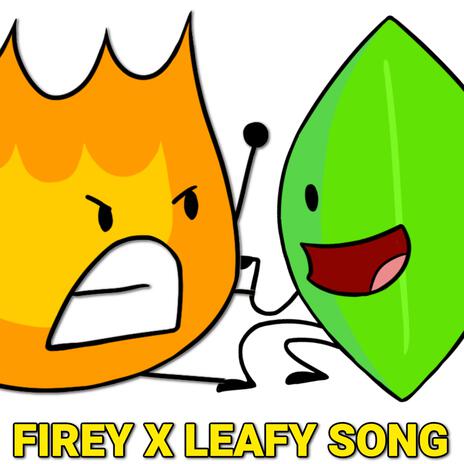 Firey X Leafy Song (Battle For Dream Island) | Boomplay Music