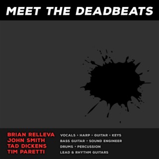 Meet the Deadbeats