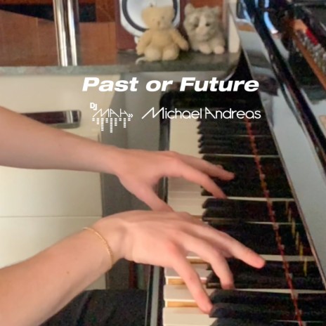 Past or Future | Boomplay Music