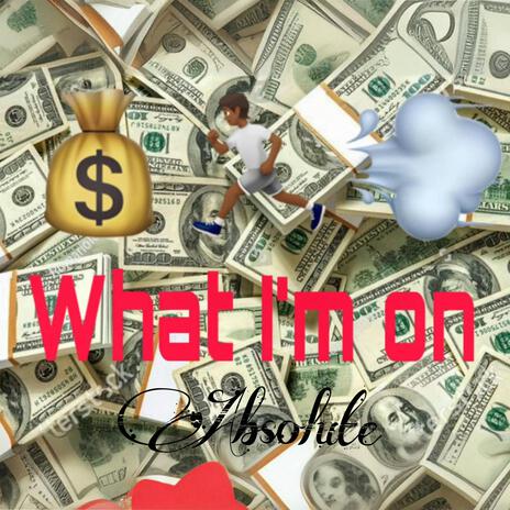 What im on | Boomplay Music