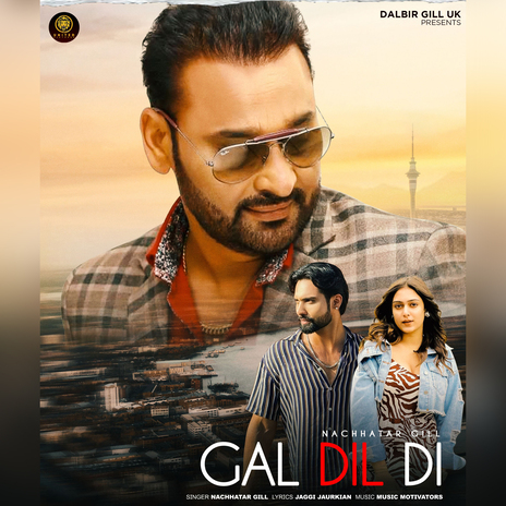 Gal Dil Di | Boomplay Music