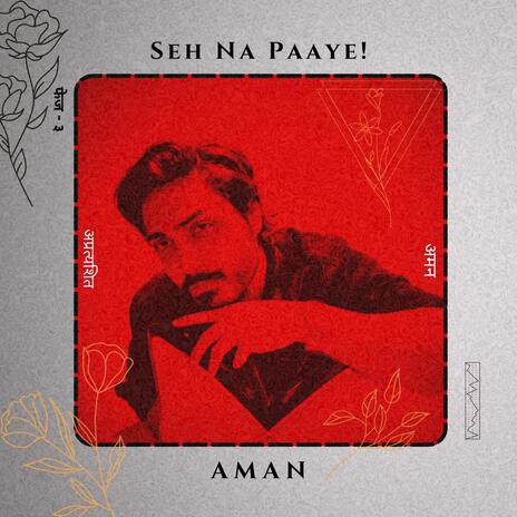 Seh Na Paaye! | Boomplay Music