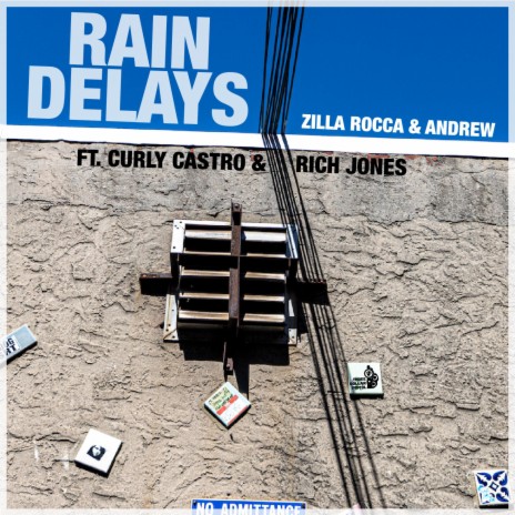 Rain Delays ft. andrew, Curly Castro & Rich Jones