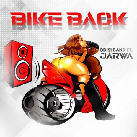 Bike Back ft. Jarwa | Boomplay Music