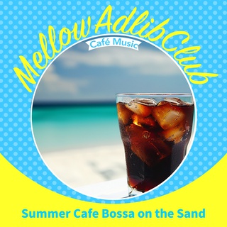 Summer Cafe Bossa on the Sand