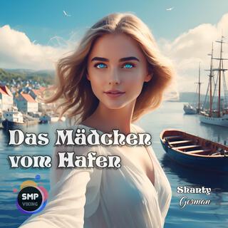 Das Mädchen vom Hafen lyrics | Boomplay Music