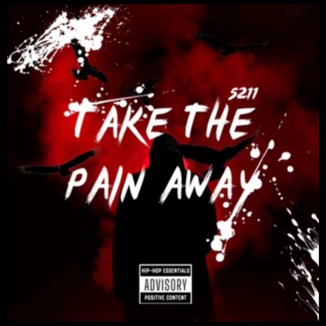 Take the pain aeay | Boomplay Music