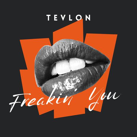 Freakin' You | Boomplay Music