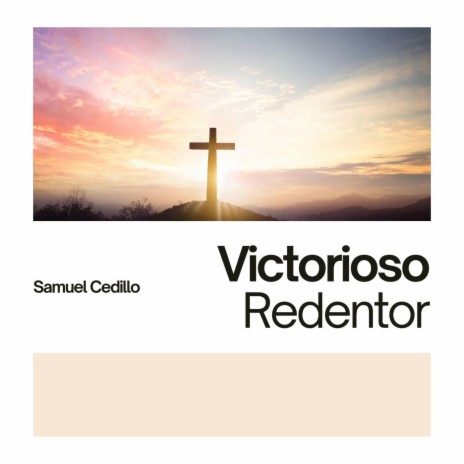 Victorioso Redentor | Boomplay Music