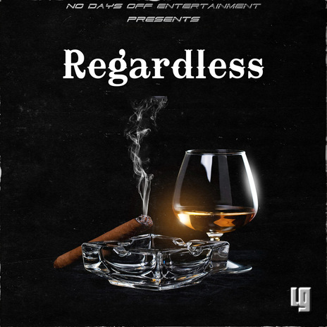 Regardless | Boomplay Music