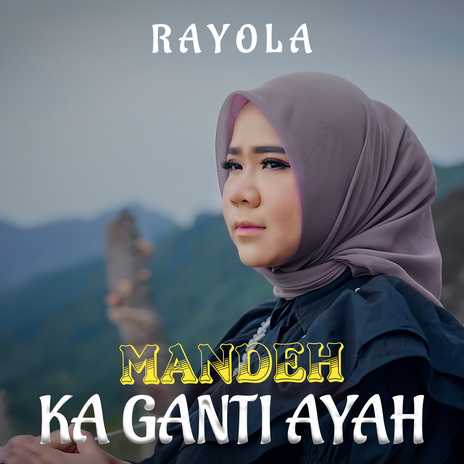 Mandeh Ka Ganti Ayah | Boomplay Music