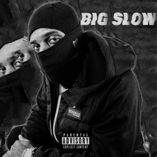 Big$low lyrics | Boomplay Music