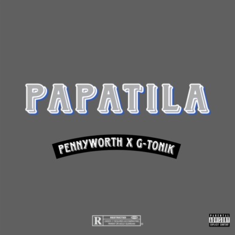 Papatila ft. G-Tonik | Boomplay Music
