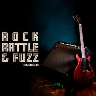 Rock, Rattle & Fuzz