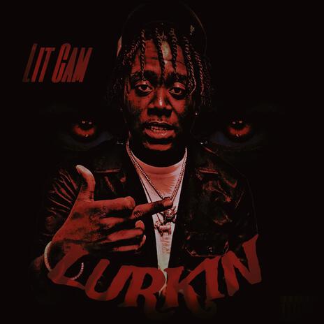 Lurkin | Boomplay Music