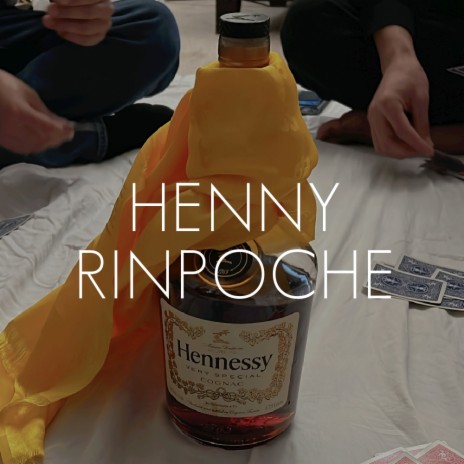 Henny Rinpoche ft. Tnammy, Romeo. & Tenzy SD | Boomplay Music