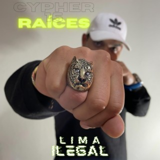 Raíces /cypher15 ft. Lima ilegal lyrics | Boomplay Music