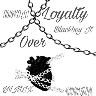 Loyalty Over Love YLMIX