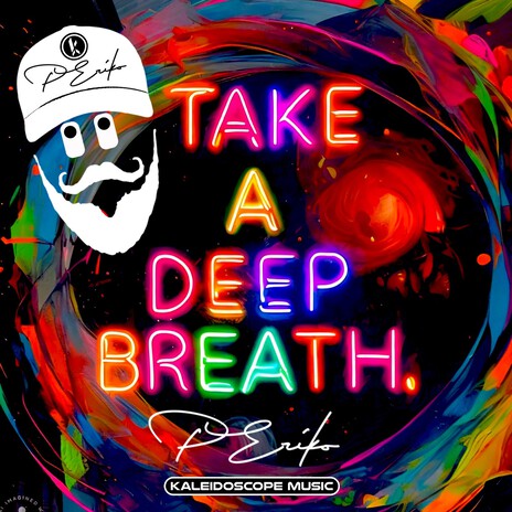 Take A Deep Breath | Boomplay Music