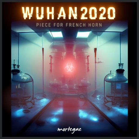 Wuhan 2020 (piece for French Horn)