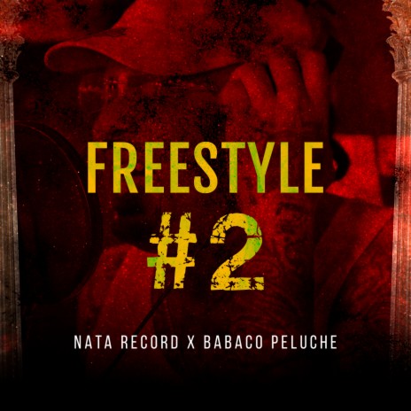 Freestyle #2 ft. Babaco Peluche | Boomplay Music