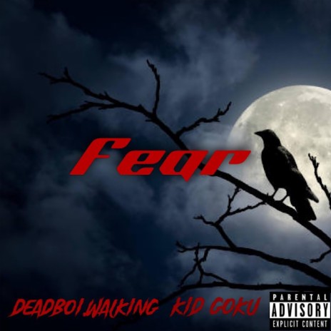 Fear ft. Deadboi.walking | Boomplay Music