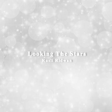 Looking the Stars | Boomplay Music