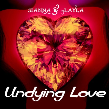 Undying Love ft. DJ Layla | Boomplay Music