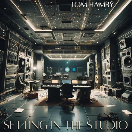 Setting In The Studio | Boomplay Music