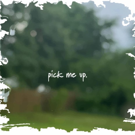 Pick Me Up. | Boomplay Music