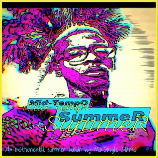 Mid-Tempo Summer