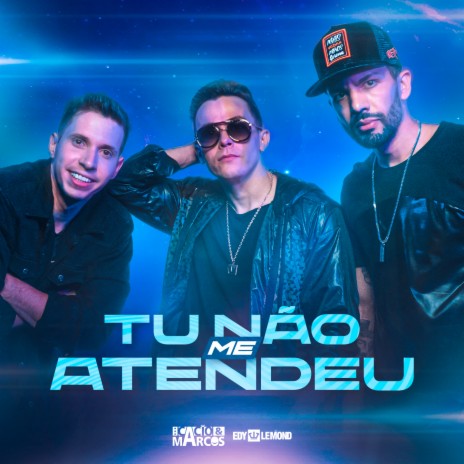 Tu Não Me Atendeu ft. Cacio & Marcos & DJ Ari SL | Boomplay Music