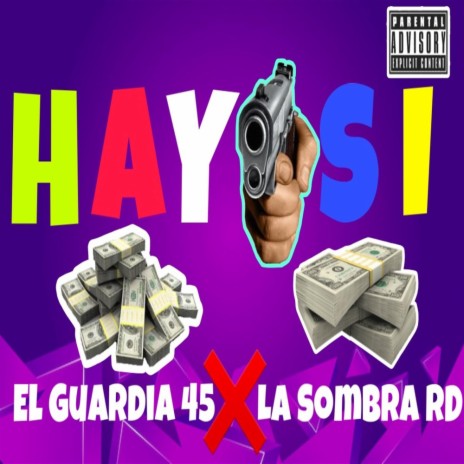 Hay Si ft. La Sombra RD | Boomplay Music