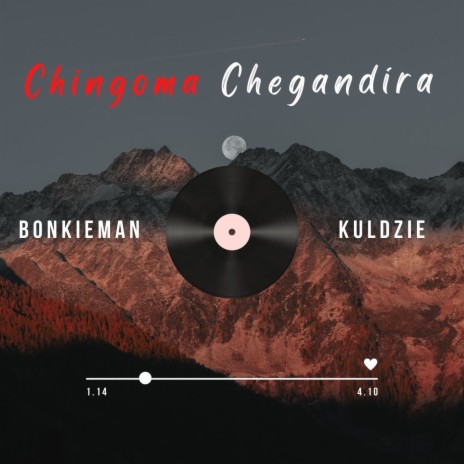 Chingoma Chegandira ft. Kudzie | Boomplay Music