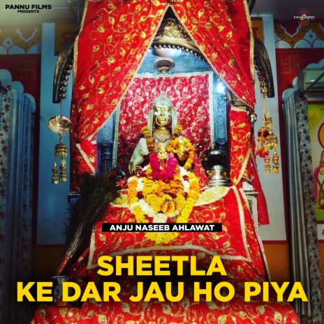 Sheetla Ke Dar Jau Ho Piya | Boomplay Music