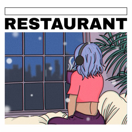 Restaurant | Boomplay Music