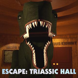 Escape: Triassic Hall