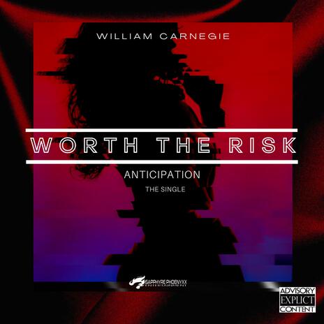 Worth The Risk (Anticipation) | Boomplay Music