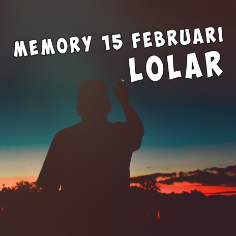 Memory 15 Februari ft. DyNsEr | Boomplay Music