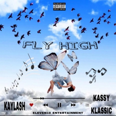 Fly High ft. Kassy Klassic | Boomplay Music