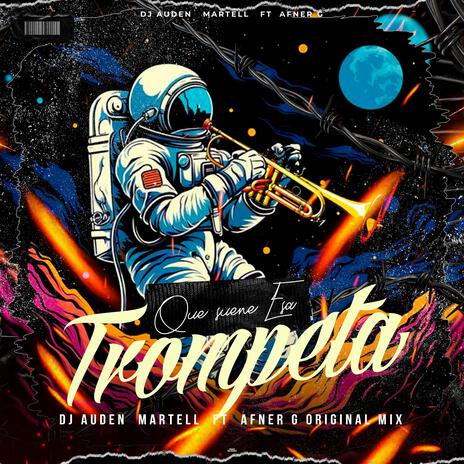 QUE SUENE ESA TROMPETA ft. AFNER G | Boomplay Music