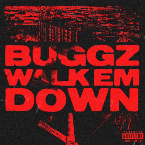 Walk Em Down | Boomplay Music