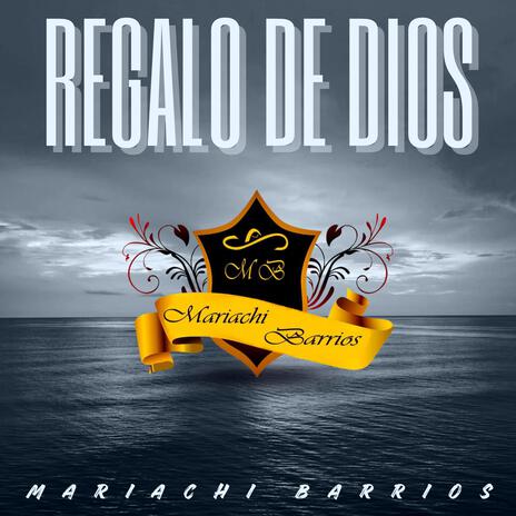 Regalo De Dios | Boomplay Music