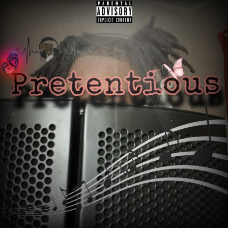 Pretentious | Boomplay Music