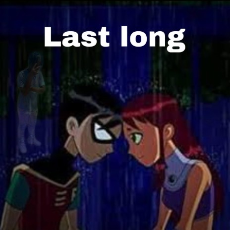 Last long | Boomplay Music